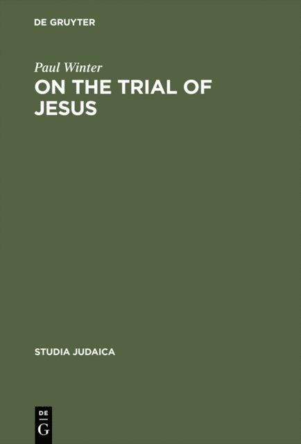 Paul Winter - On the Trial of Jesus, E-bok