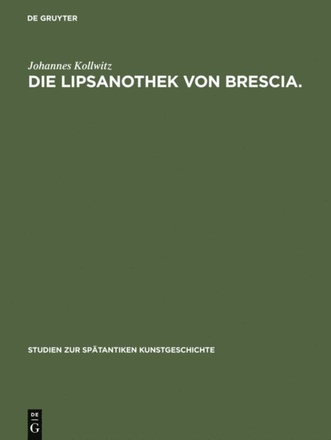 Johannes Kollwitz - Die Lipsanothek von Brescia., E-bok. Tillgänglighet: Lägg i varukorg