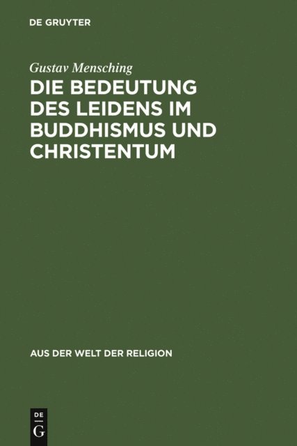 Gustav Mensching - Die Bedeutung des Leidens im Buddhismus und Christentum, E-bok