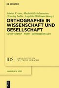 Orthographie in Wissenschaft Und Gesellschaft
