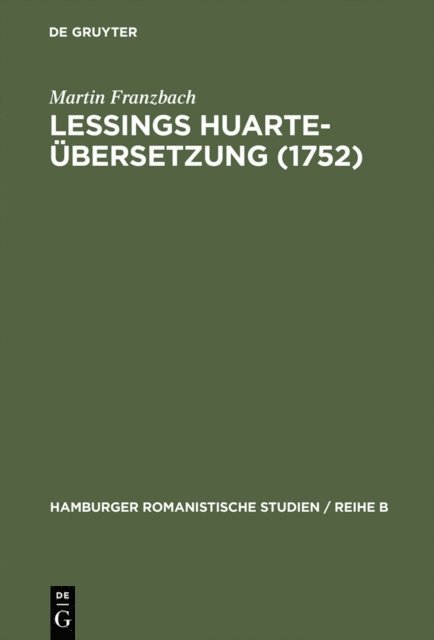 Martin Franzbach - Lessings Huarte-Übersetzung (1752), E-bok