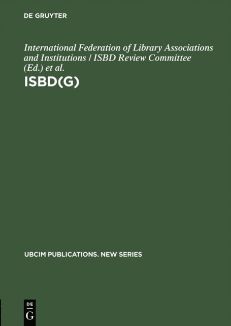 International Federation of Library Associations / ISBD Review Committee, International Federation of Library Associations and Institutions / ISBD Review Committee - ISBD(G), E-bok