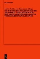 Marco Ivaldo, Ives Radrizzani - Die Theorie Des Philosophischen Arguments - Rekonstruktion Und Kritik Von Reinhard Lauths Transzendentalphilosophie, Inbunden. Tillgänglighet: Lägg i varukorg
