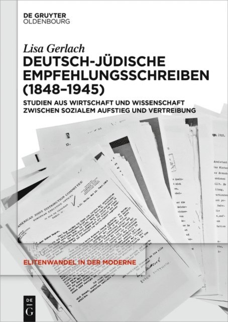 Lisa Gerlach - Deutsch-jüdische Empfehlungsschreiben (1848–1945), E-bok