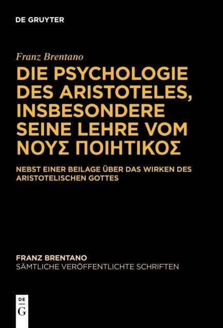 Franz Brentano, Thomas Binder, Mauro Antonelli - Die Psychologie des Aristoteles, insbesondere seine Lehre vom ΝΟΥΣ ΠΟΙΗΤΙΚΟΣ, E-bok