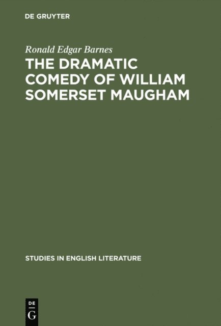 Ronald Edgar Barnes - dramatic comedy of William Somerset Maugham, E-bok