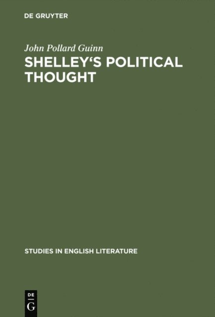 John Pollard Guinn - Shelley's political thought, E-bok