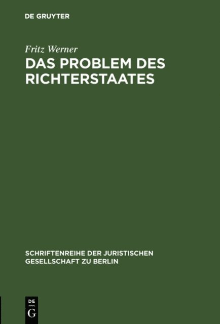 Fritz Werner - Das Problem des Richterstaates, E-bok