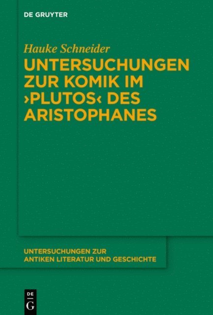 Hauke Schneider - Untersuchungen zur Komik im ›Plutos‹ des Aristophanes, E-bok