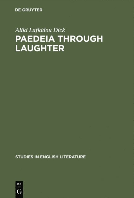 Aliki Lafkidou Dick - Paedeia through laughter, E-bok