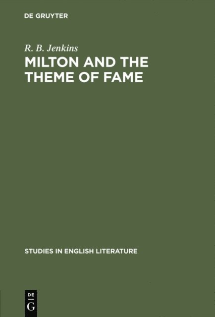 R. B. Jenkins - Milton and the theme of fame, E-bok