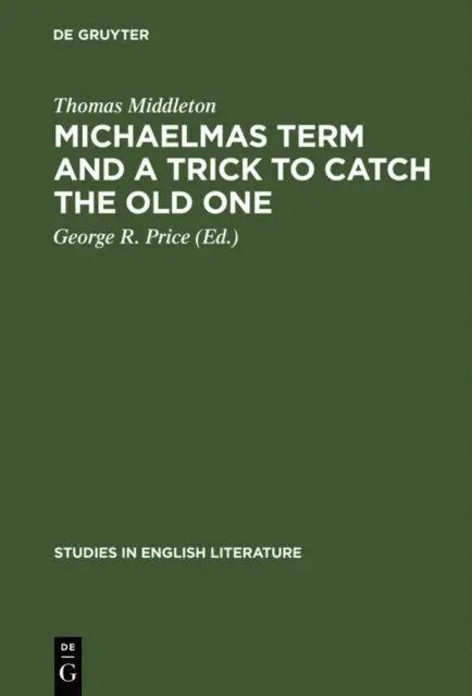 Thomas Middleton, George R. Price - Michaelmas term and a trick to catch the old one, E-bok. Tillgänglighet: Lägg i varukorg
