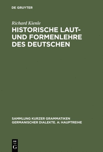 Richard Kienle - Historische Laut- und Formenlehre des Deutschen, E-bok