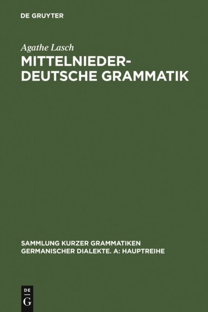 Agathe Lasch - Mittelniederdeutsche Grammatik, E-bok