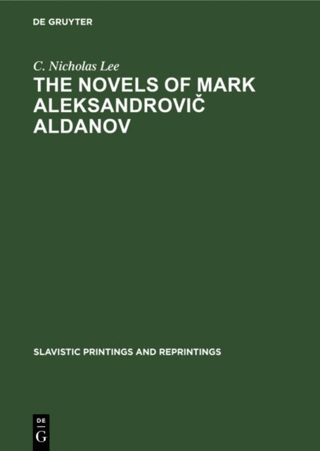 C. Nicholas Lee - novels of Mark Aleksandrovic Aldanov, E-bok