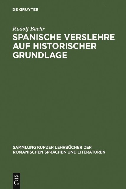 Rudolf Baehr - Spanische Verslehre auf historischer Grundlage, E-bok