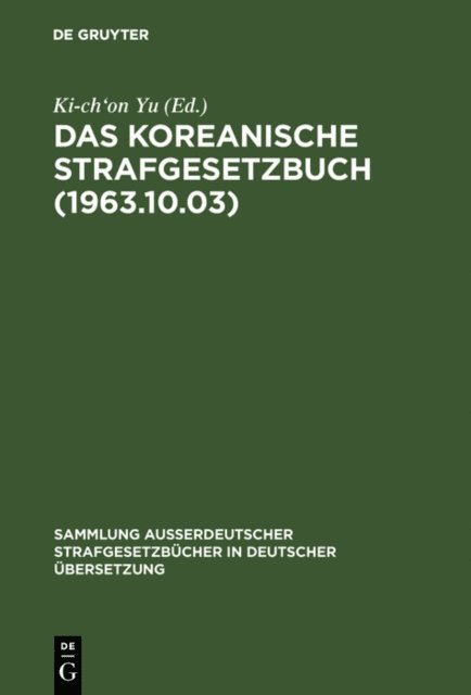 Ki-ch'on Yu - Das koreanische Strafgesetzbuch (1963.10.03), E-bok