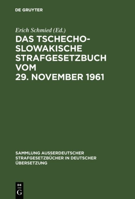 Erich Schmied - Das Tschechoslowakische Strafgesetzbuch vom 29. November 1961, E-bok