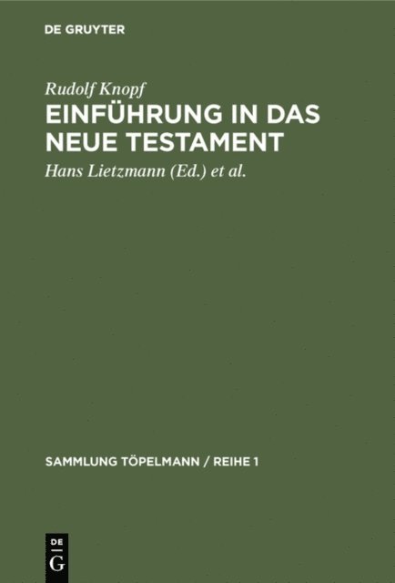 Rudolf Knopf, Heinrich Weinel, Hans Lietzmann - Einführung in das Neue Testament, E-bok