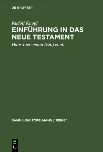 Rudolf Knopf, Heinrich Weinel, Hans Lietzmann - Einführung in das Neue Testament, E-bok