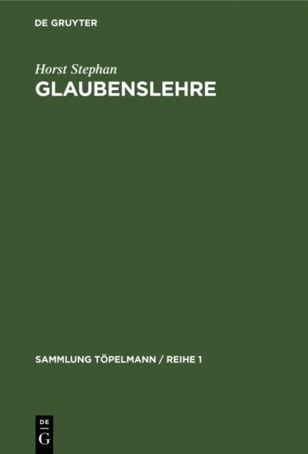 Horst Stephan - Glaubenslehre, E-bok