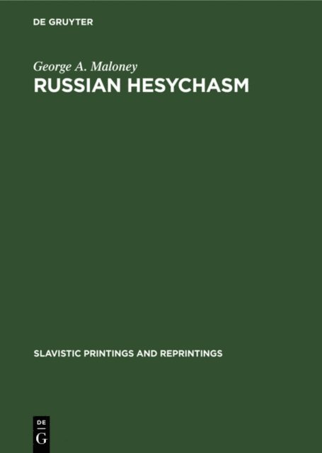 George A. Maloney - Russian hesychasm, E-bok