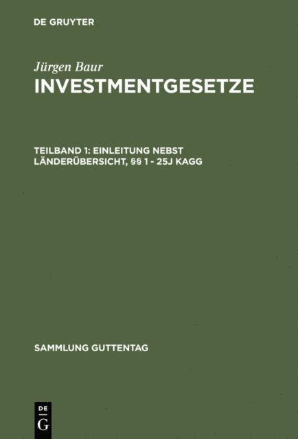 Jurgen Baur - Einleitung nebst Länderübersicht, §§ 1 - 25j KAGG, E-bok