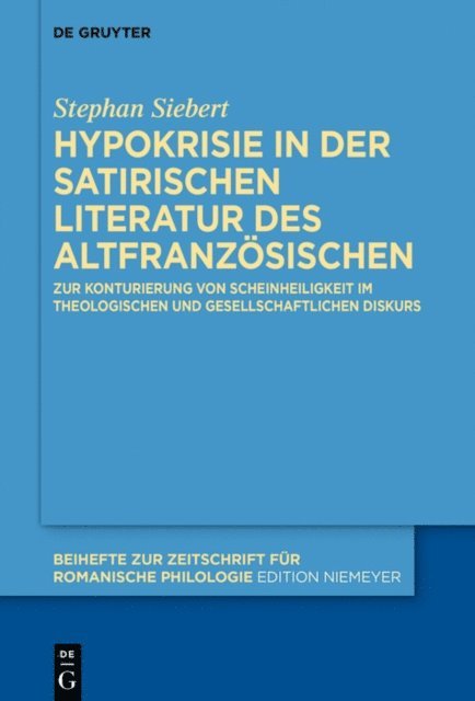 Stephan Siebert - Hypokrisie in der satirischen Literatur des Altfranzösischen, E-bok