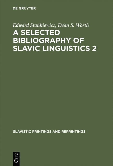 Dean S. Worth, Edward Stankiewicz - A Selected Bibliography of Slavic Linguistics 2, E-bok