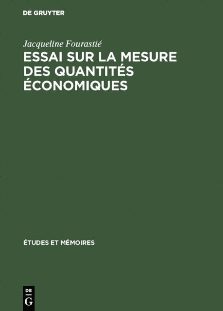 Jacqueline Fourastie - Essai sur la mesure des quantités économiques, E-bok. Tillgänglighet: Lägg i varukorg