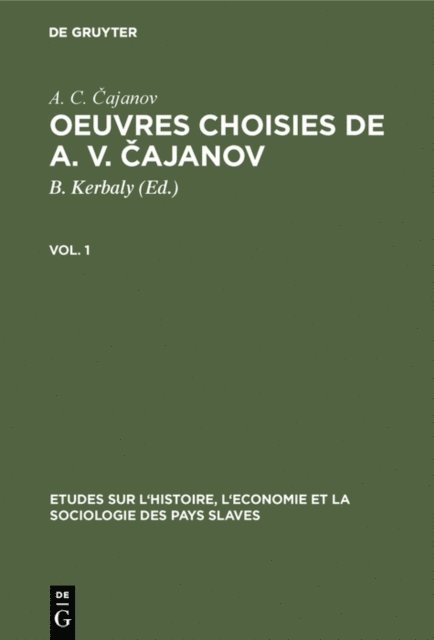 A. C. Cajanov, B. Kerbaly - Oeuvres choisies de A. V. Čajanov, E-bok