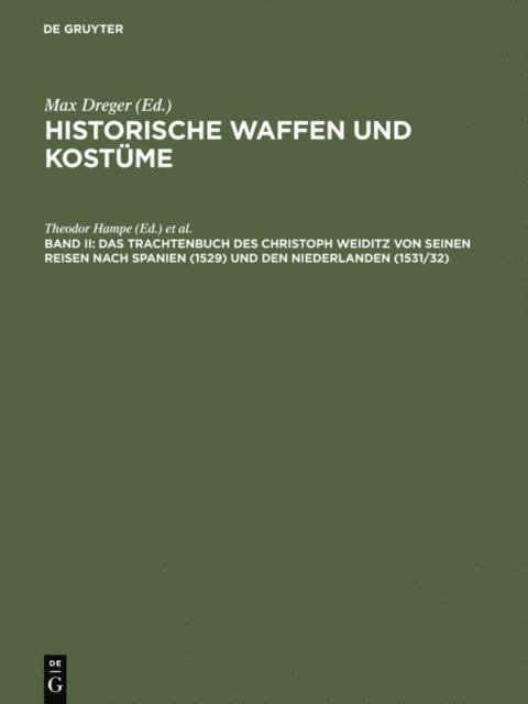 Germanisches Nationalmuseum <Nurnberg> / Bibliothek, Christoph Weiditz, Theodor Hampe - Das Trachtenbuch des Christoph Weiditz von seinen Reisen nach Spanien (1529) und den Niederlanden (1531/32), E-bok