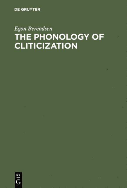 Egon Berendsen - Phonology of Cliticization, E-bok
