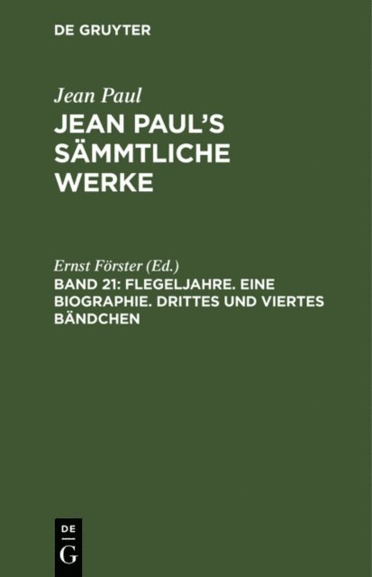 Ernst Forster - Flegeljahre. Eine Biographie. Drittes und viertes Bändchen, E-bok