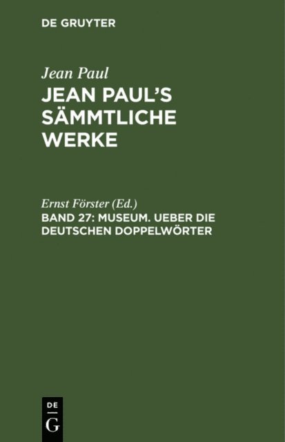 Ernst Forster - Museum. Ueber die deutschen Doppelwörter, E-bok