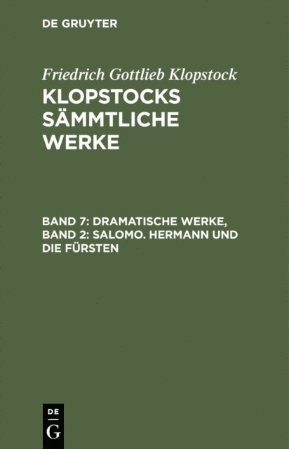 Friedrich Gottlieb Klopstock - Dramatische Werke, Band 2: Salomo. Hermann und die Fürsten, E-bok