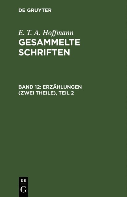 E. T. A. Hoffmann - Erzählungen (Zwei Theile), Teil 2, E-bok