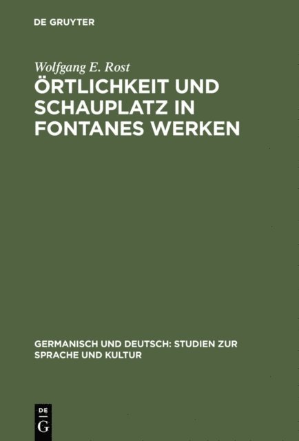 Wolfgang E. Rost - Örtlichkeit und Schauplatz in Fontanes Werken, E-bok