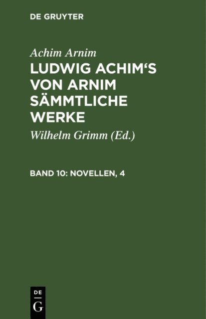 Achim Arnim, Wilhelm Grimm - Novellen, 4, E-bok