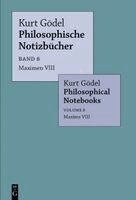 Kurt Gödel, Eva-Maria Engelen - Maximen VIII / Maxims VIII, Inbunden. Tillgänglighet: Kommande