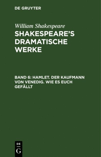 William Shakespeare, Michael Bernays - Hamlet. Der Kaufmann von Venedig. Wie es euch gefällt, E-bok