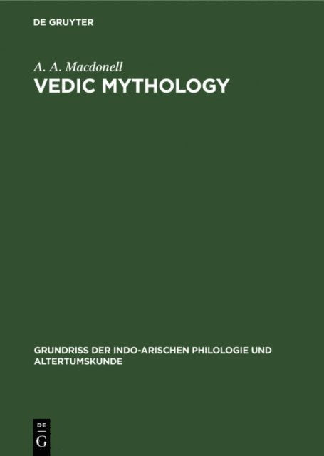 A. A. Macdonell - Vedic mythology, E-bok
