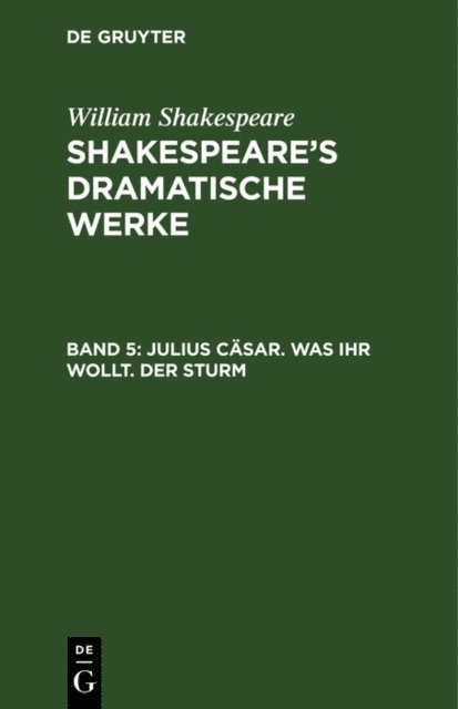 William Shakespeare, Michael Bernays - Julius Casar. Was ihr wollt. Der Sturm, E-bok
