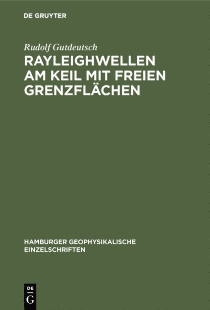Rudolf Gutdeutsch - Rayleighwellen am Keil mit freien Grenzflächen, E-bok