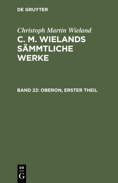 Christoph Martin Wieland - Oberon, Theil 1, E-bok