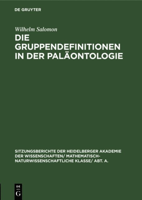 Wilhelm Salomon - Die Gruppendefinitionen in der Paläontologie, E-bok