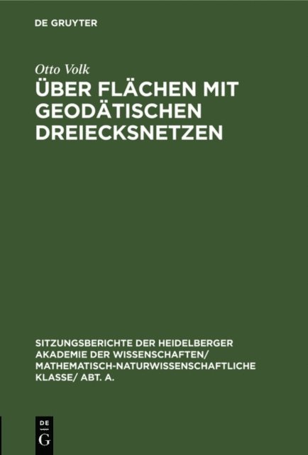 Otto Volk - Über Flächen mit geodätischen Dreiecksnetzen, E-bok