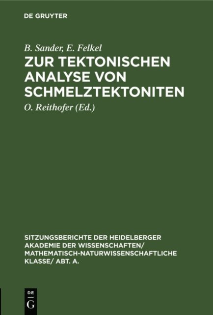 E. Felkel, B. Sander, O. Reithofer - Zur tektonischen Analyse von Schmelztektoniten, E-bok