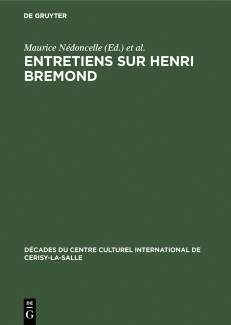 Entretiens sur Henri Bremond, Maurice Nedoncelle - Entretiens sur Henri Bremond, E-bok