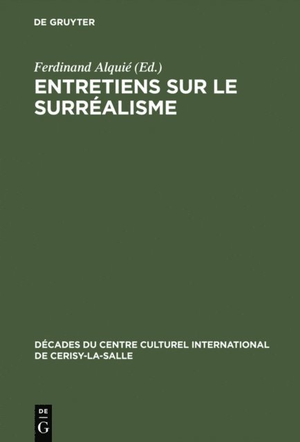 Ferdinand Alquie - Entretiens sur le Surréalisme, E-bok